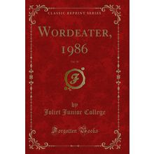 Wordeater, 1986, Vol. 58 (Classic Reprint)