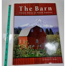 the Barn classic barns of north america by nancy L. mohr 2001 HB/DJ