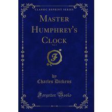 Master Humphrey's Clock, Vol. 2 (Classic Reprint)