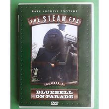 Bluebell On Parade, The Steam Era no. 4 - railway DVD (2004)