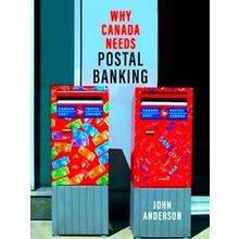 Why Canada Needs Postal Banking