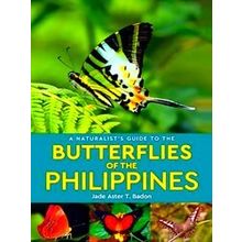 A Naturalist's Guide To The Butterflies Of The Philippines