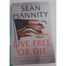 Live Free Or Die: America on the Brink - Hardcover like new autograhed