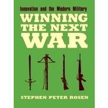 Cornell Studies in Security Affairs: Winning the Next War - Stephen Peter Rosen