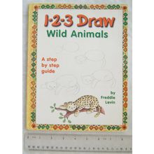 1-2-3 Draw Wild Animals. A step by step guide by Freddie Levin