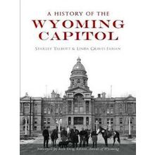 A History of the Wyoming Capitol