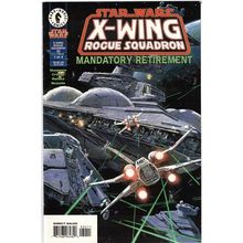 STAR WARS X-WING ROGUE SQUADRON ' MANDATORY RETIREMENT ' # 1 ( 1998)