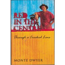 Red in the Centre, by Monty Dwyer. Through a Crooked Lens. Signed TPB