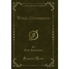 Wool-Gathering (Classic Reprint)