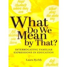 Academy for Educational Studies: What Do We Mean by That?