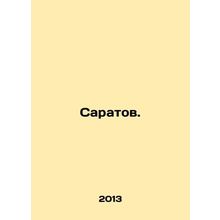 Saratov. In Russian /Saratov.