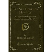 The New Dominion Monthly, Vol. 2 (Classic Reprint)