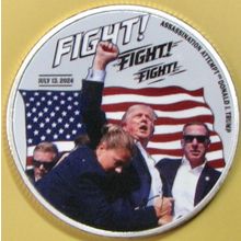 Trump, "Fight, Fight, Fight". Challenge Coin. 1.50". 84b.