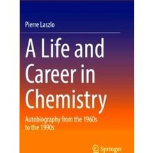 A Life and Career in Chemistry