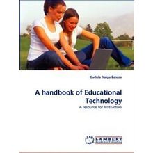 A Handbook of Educational Technology