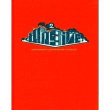 Illusive 2 - Contemporary Illustration and its Context by Robert Klanten; Hendri