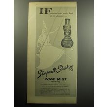 1957 Schiaparelli Shocking Wave Mist Ad - If you want your pretty head on his