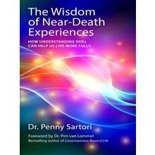 Wisdom Of Near Death Experiences