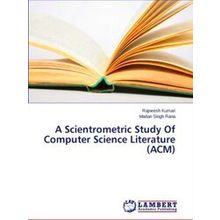 A Scientrometric Study Of Computer Science Literature (Acm)
