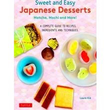 Sweet and Easy Japanese Desserts - Laure Kie