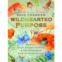 Wildhearted Purpose