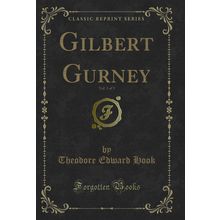 Gilbert Gurney, Vol. 3 of 3 (Classic Reprint)