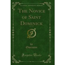 The Novice of Saint Dominick, Vol. 3 of 4 (Classic Reprint)