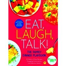 Eat, Laugh, Talk - The Family Dinner Project