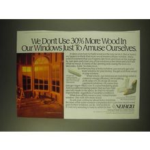 1989 Norco Windows Ad - We don't use 30% more wood in our windows just to amuse