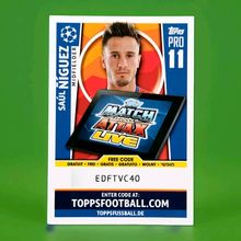 Match Attax Champions League 17/18 Pro 11 Code Saul Niguez Atlético de Madrid