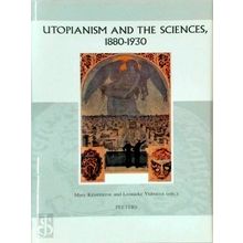 Utopianism and the Sciences - 1880-1930