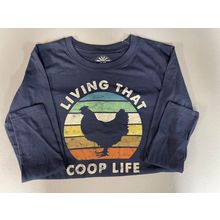 Living That Coop Life, Long Sleeve T-Shirt