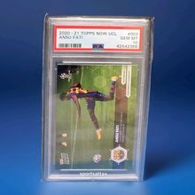 2020 Topps Now UCL ANSU FATI GEM MINT 10 Sports Trading Card PSA