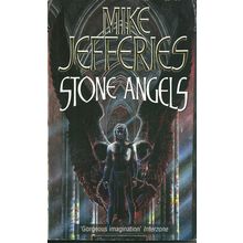 Stone Angels, by Mike Jefferies