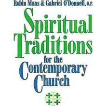 Spiritual Traditions for the Contemporary Church - Gabriel Odonnell