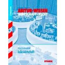 Abitur-Wissen - Wirtschaft Volkswirtschaft