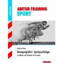 Abitur-Training Sport. Bewegungslehre. Sportpsychologie