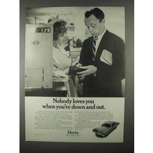 1967 Hertz Rent-A-Car Ad - When You're Down and Out