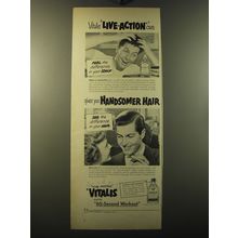 1949 Vitalis Hair tonic Ad - Vitalis Live-action care