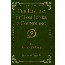 The History of Tom Jones, a Foundling, Vol. 5 (Classic Reprint)