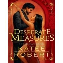 Wicked Villains: Desperate Measures