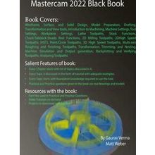 Mastercam 2022 Black Book - Gaurav Verma