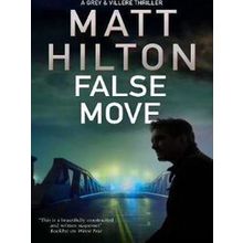 A Grey And Villere Thriller False Move