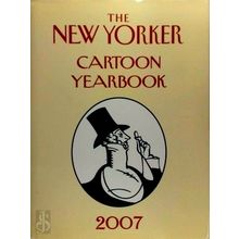 The New Yorker Cartoon Yearbook 2007