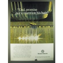 1974 Western Electric Ad - Dad, promise not to mention his hair