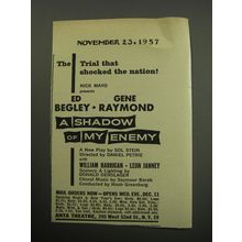 1957 A Shadow of My Enemy Play Ad - The trial that shocked the nation