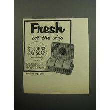 1957 St. Johns Bay Soap Advertisement - Fresh off the ship