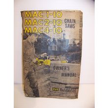 MAC 1-10 2-10 4-10 CHAIN SAWS OWNERS MANUAL MCCULLOCH CORP 1966
