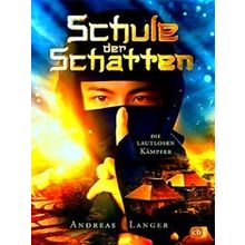 Schule Der Schatten - Die Lautlosen Kampfer - Andreas Langer
