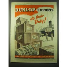 1940 Dunlop Tyres and Exports Ad - Dunlop Exports do their Duty